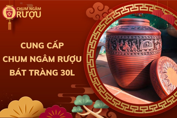 cung-cap-chum-ngam-ruou-30l